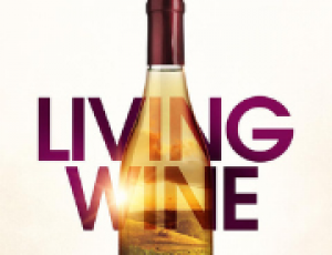 ‘Living Wine’ Follows The Mission Natural Winemakers Through Perils Of Climate Change